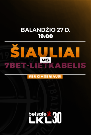 NAUJA DATA: KK Šiauliai - 7bet-Lietkabelis