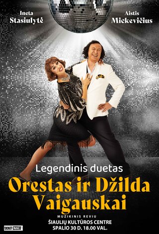 Legendinės legendos Orestas ir Džilda Vaigauskai | N-16 | Šiauliai