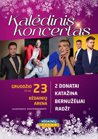 Kalėdinis koncertas: 2 Donatai, Katažina, Bernužėliai, Radži