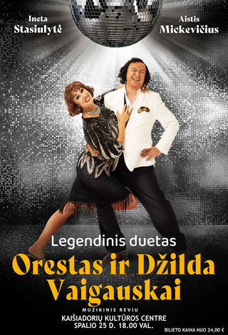 Legendinės legendos Orestas ir Džilda Vaigauskai | N-16 | Kaišiadorys