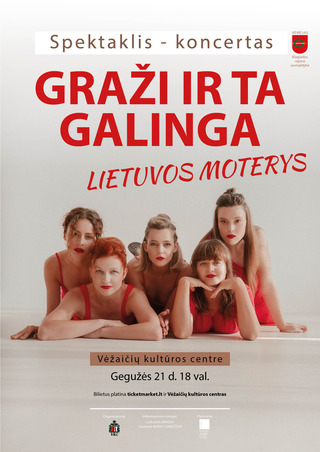 GRAŽI IR TA GALINGA: LIETUVOS MOTERYS