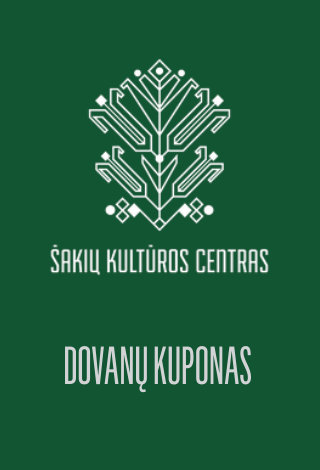 Šakių kultūros centro dovanų kuponas