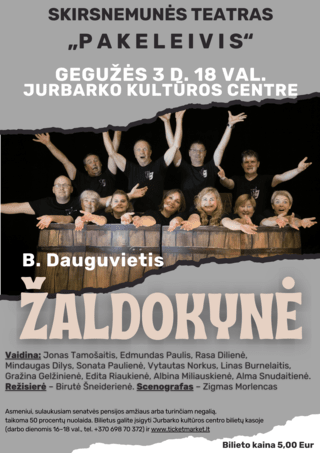 Jurbarko kultūros centro Skirsnemunės skyriaus teatro „Pakeleivis“ spektaklis „Žaldokynė“