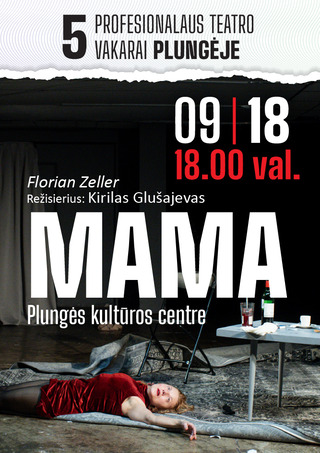 Oskaro Koršunovo teatro spektaklis ,,Mama“