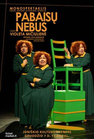 Monospektaklis. Pabaisų nebus | Joniškis