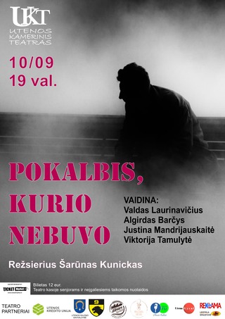 UKT spektaklis „POKALBIS, KURIO NEBUVO“