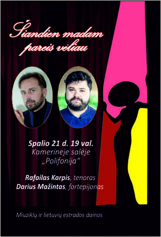 Šiandien Madam pareis vėliau