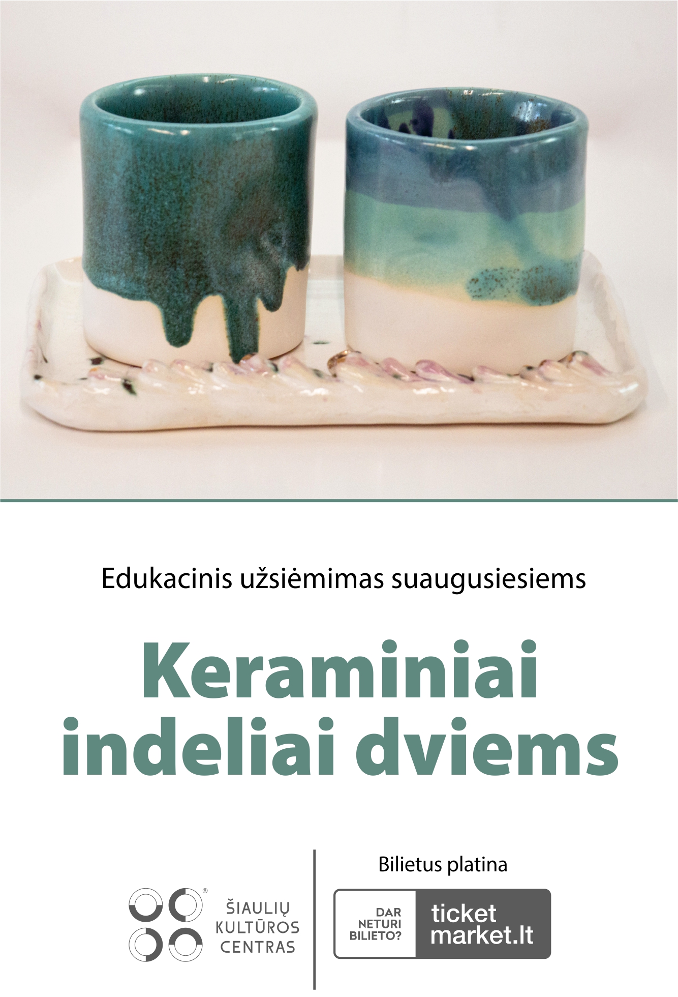 EDUKACINIS KERAMIKOS UŽSIĖMIMAS SUAUGUSIESIEMS „Dviems“