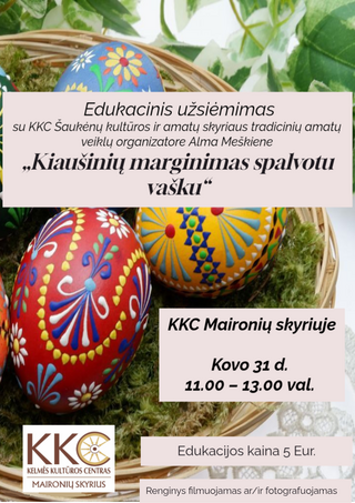 Edukacinis užsiėmimas „Kiaušinių marginimas spalvotu vašku“