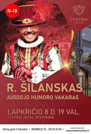 Juodojo humoro vakaras. Raimondas Šilanskas N-18
