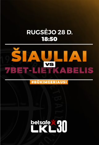 KK Šiauliai - 7bet-Lietkabelis