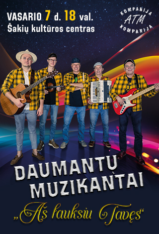 NAUJA DATA / DAUMANTŲ MUZIKANTAI. Aš lauksiu Tavęs