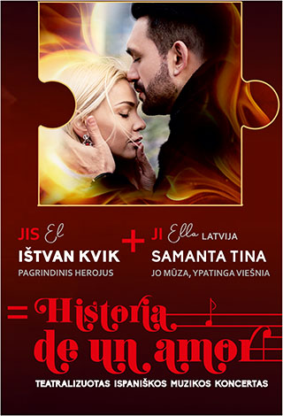 ATŠAUKTA | Historia de un amor. Teatralizuotas Ispaniškos Muzikos Koncertas / [P]