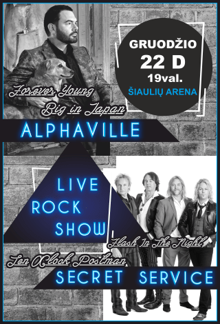 Neįvyks: LIVE ROCK SHOW: Alphaville, Secret Service