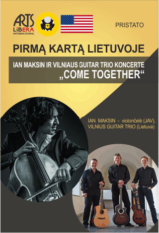 Ian Maksin ir Vilniaus Guitar Trio koncertas ''Come Together''