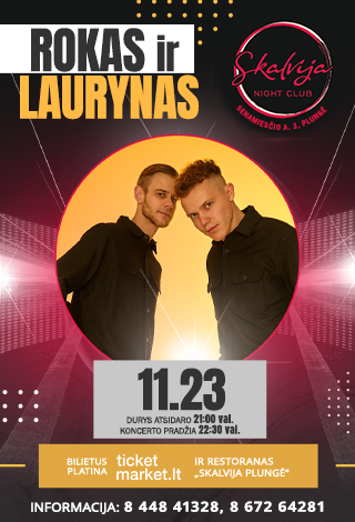 Rokas ir Laurynas | Skalvija Night Club - Plungė