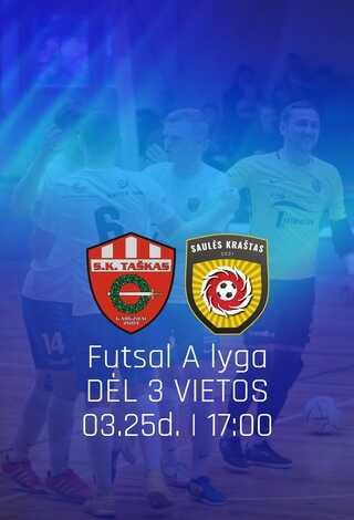 Futsal A lyga (dėl III vietos): 