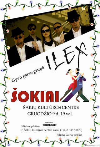 Šokių vakaras su gyvo garso grupe “ILEX”