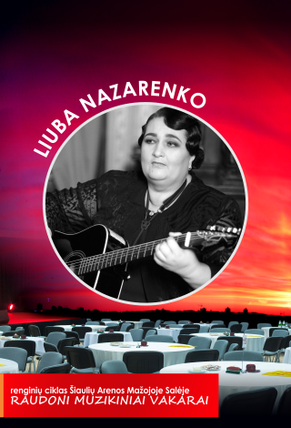 Romansų vakaras: Liuba Nazarenko 