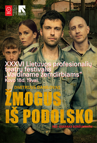 NEĮVYKS | OKT / Vilniaus miesto teatras: Žmogus iš Podolsko (rež. Oskaras Koršunovas)