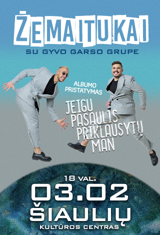 „Žemaitukai” su gyvo garso grupe. Albumo pristatymas – Jeigu pasaulis priklausytų man.