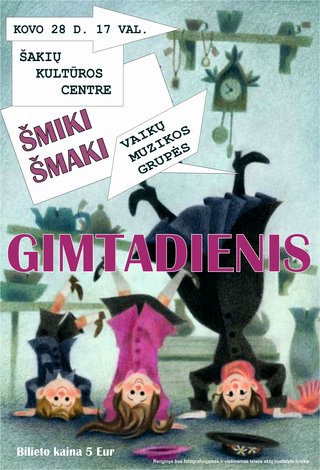 Vaikų muzikos grupės “Šmiki Šmaki” GIMTADIENIS