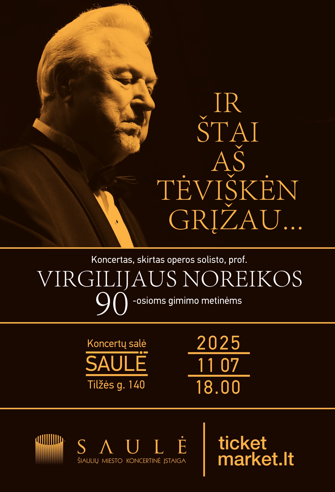 „IR ŠTAI AŠ TĖVIŠKĖN GRĮŽAU...“ Koncertas, skirtas operos solisto, prof. Virgilijaus Noreikos, 90-osioms gimimo metinėms