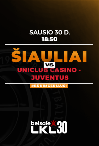 KK Šiauliai - Uniclub Casino-Juventus