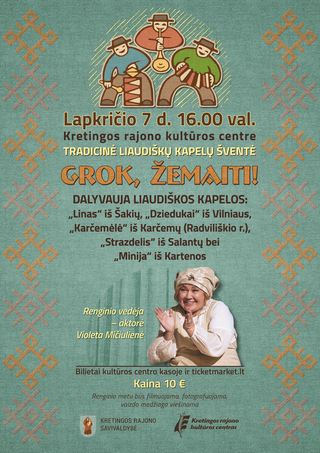 Liaudiškų kapelų šventė „Grok, žemaiti!“