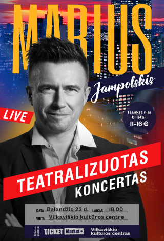 M.Jampolskio teatralizuotas koncertas Vilkaviškyje!