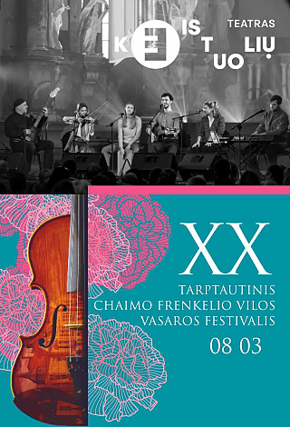 XX TARPTAUTINIS CHAIMO FRENKELIO VILOS VASAROS FESTIVALIS, 2023 KEISTUOLIŲ TEATRO PASIRODYMAS VISAI ŠEIMAI „DAINOS IŠ VAIKYSTĖS“