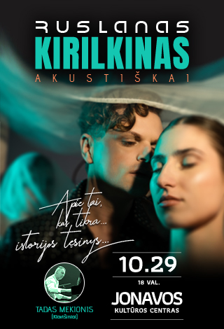 Ruslanas Kirilkinas (Akustiškai) | Jonava