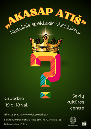 Kalėdinis spektaklis visai šeimai “AKASAP ATIŠ”