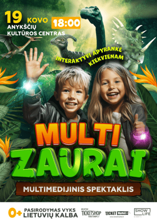 NEĮVYKS. “MultiZaurai” Virtuali Kelionė Į Dinozaurų Pasaulį!