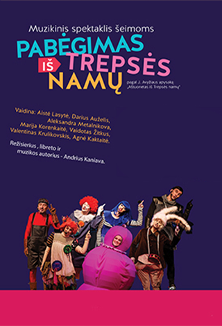 Muzikinis spektaklis šeimoms „Pabėgimas iš Trepsės namų“ (rež. A. Kaniava)