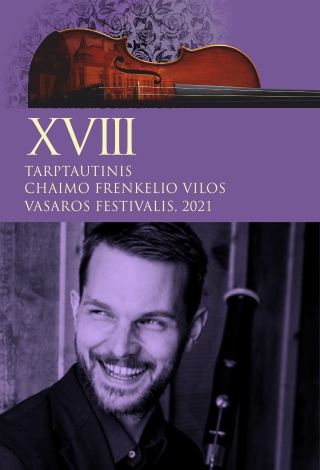 XVIII TARPTAUTINIS CHAIMO FRENKELIO VILOS VASAROS FESTIVALIS. KONCERTAS „SERENADŲ MAGIJA“