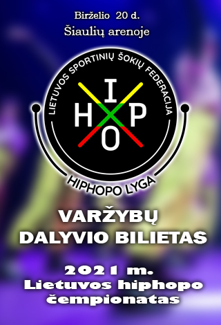 2021 m. Lietuvos hiphopo čempionatas | DALYVIO BILIETAS
