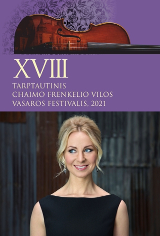 XVIII TARPTAUTINIS CHAIMO FRENKELIO VILOS VASAROS FESTIVALIO UŽDARYMO KONCERTAS