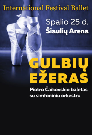 INTERNATIONAL FESTIVAL BALLET - Baletas «Gulbių ežeras» lydimas simfoninio orkestro