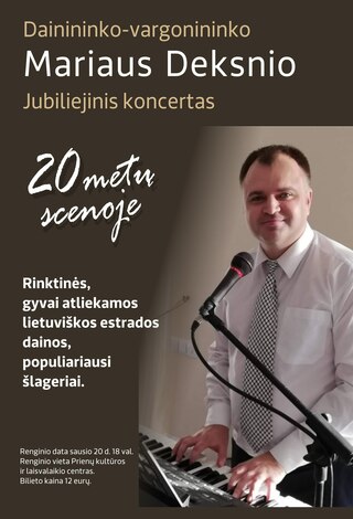 Dainininko-vargoninko Mariaus Deksnio jubiliejinis koncertas