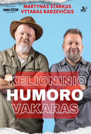 NEĮVYKS. Martynas Starkus ir Vytaras Radzevičius. KELIONINIO HUMORO VAKARAS