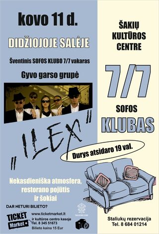 Sofos klubas „7/7”. Gyvo garso grupė „ILEX”