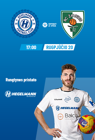 A lyga: FC Hegelmann - FK Kauno Žalgiris