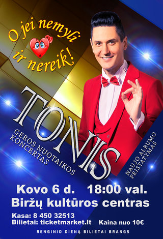 TONIS. Geros nuotaikos koncertas