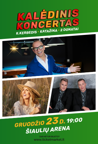 Kalėdinis koncertas: K.Kerbedis | Katažina | 2 Donatai