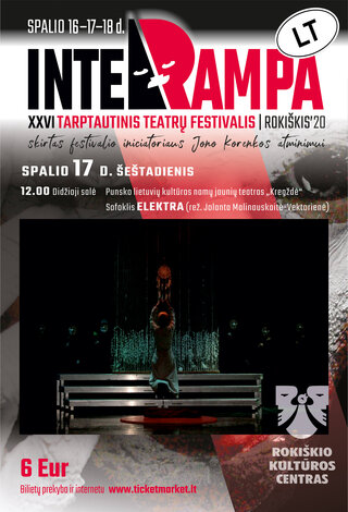 ELEKTRA | Rokiškio KC XXVI Tarptautinis teatrų festivalis „Interrampa“