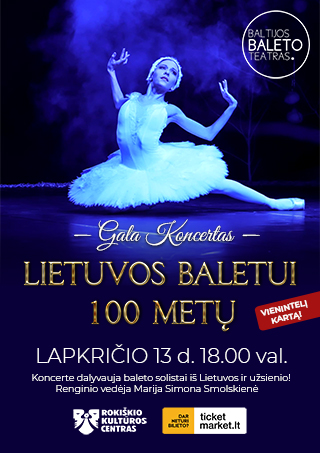 Lietuvos baletui 100 metų | GALA koncertas