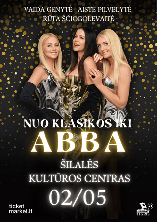 Nuo klasikos iki ABBA. R.Ščiogolevaitė, V.Genytė ir A.Pilvelytė | Šilalė