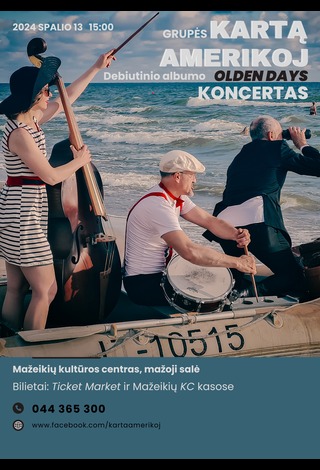 Grupės „Kartą Amerikoj“ debiutinio albumo „Olden Days“ pristatymo koncertas