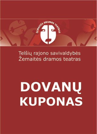 Telšių Žemaitės Dramos Teatro Dovanų kuponas